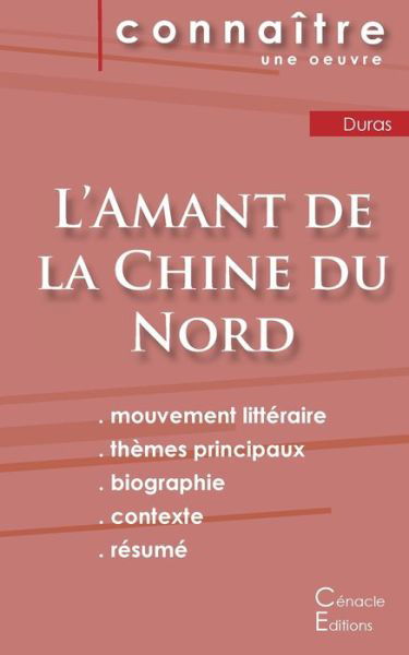 Cover for Marguerite Duras · Fiche de lecture L'Amant de la Chine du Nord de Marguerite Duras (Analyse litteraire de reference et resume complet) (Paperback Book) (2022)