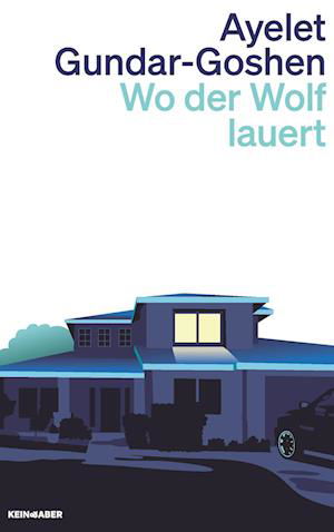 Cover for Ayelet Gundar-Goshen · Wo der Wolf lauert (Buch) (2022)