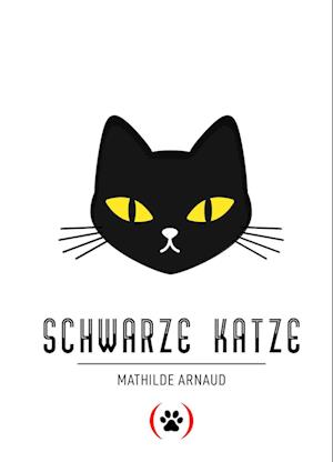 Cover for Mathilde Arnaud · Schwarze Katze (Buch)