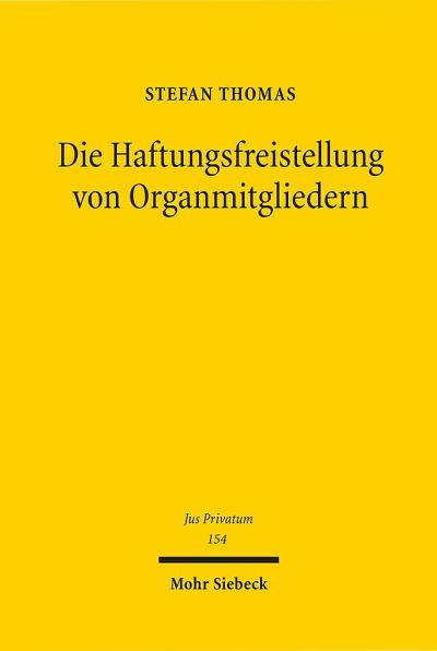 Cover for Stefan Thomas · Die Haftungsfreistellung von Organmitgliedern (Hardcover Book) (2010)