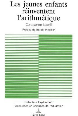 Cover for Kamii Constance Kamii · Les jeunes enfants reinventent l'arithmetique: Preface de Baerbel Inhelder- 2e edition (Paperback Book) (1994)