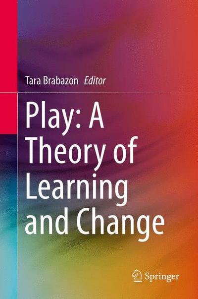 Cover for Play · Play: A Theory of Learning and Change (Hardcover bog) [1st ed. 2016 edition] (2015)