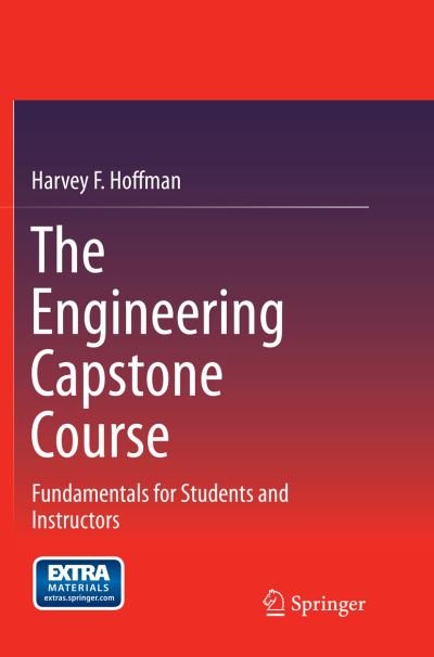 Cover for Hoffman · The Engineering Capstone Course (Bog) [Softcover reprint of the original 1st ed. 2014 edition] (2017)