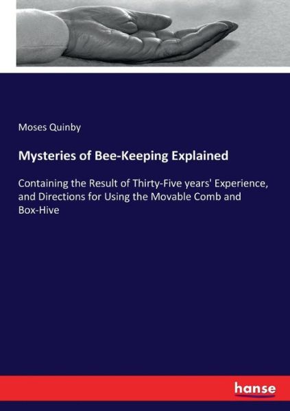 Cover for Quinby · Mysteries of Bee-Keeping Explain (Book) (2017)