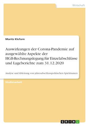 Cover for Moritz Kleforn · Auswirkungen der Corona-Pandemie auf ausgewahlte Aspekte der HGB-Rechnungslegung fur Einzelabschlusse und Lageberichte zum 31.12.2020 (Paperback Book) (2021)