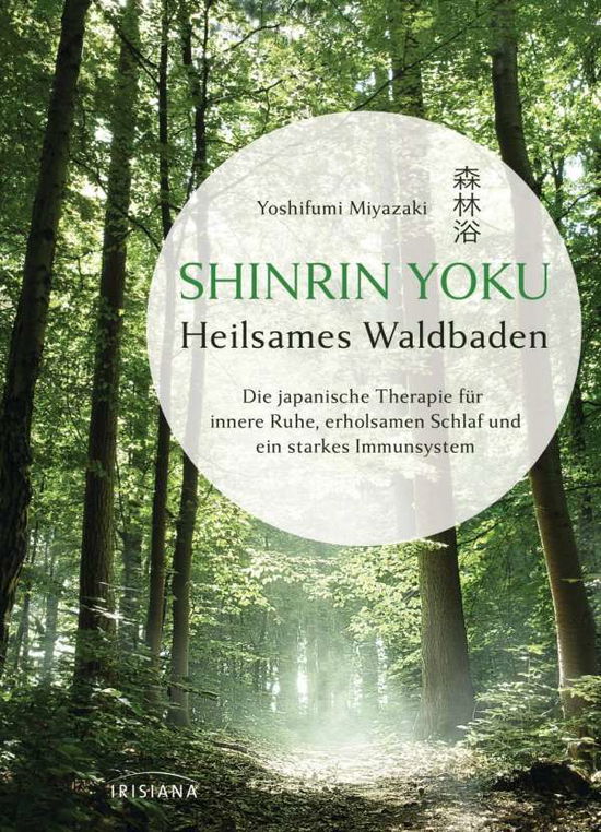 Cover for Miyazaki · Shinrin Yoku - Heilsames Waldb (Book)