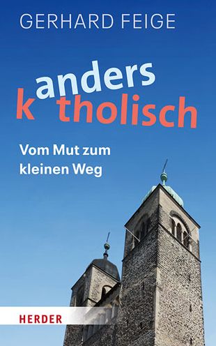 Cover for Feige · Anders katholisch (Book) (2019)