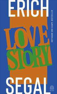 Love Story - Erich Segal - Books - Hoffmann und Campe Verlag - 9783455012477 - November 1, 2021