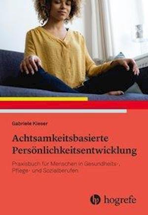 Cover for Kieser · Achtsamkeitsbasierte Persönlichk (Buch)