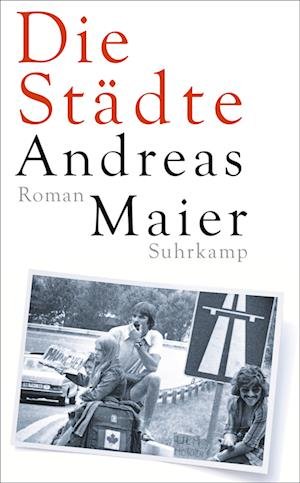 Cover for Andreas Maier · Die Städte (Bok) (2022)