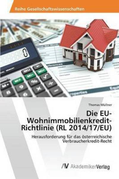 Cover for Mullner Thomas · Die Eu-wohnimmobilienkredit-richtlinie (Rl 2014/17/eu) (Paperback Book) (2015)