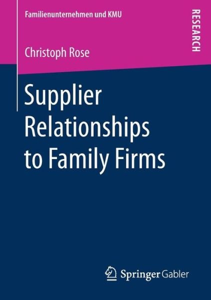 Cover for Rose · Supplier Relationships to Family Firms (Book) [1st ed. 2018 edition] (2017)
