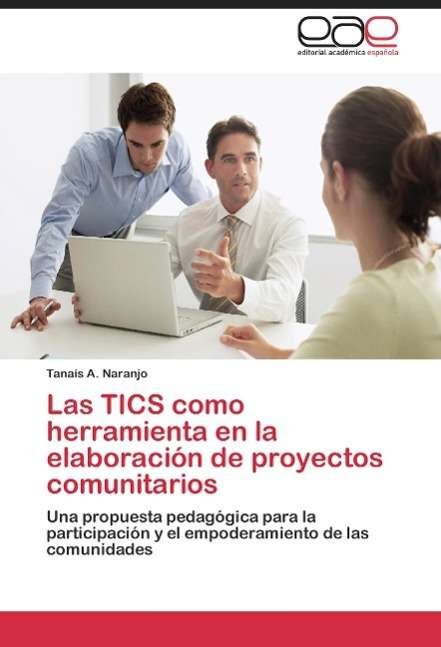 Cover for Naranjo · Las TICS como herramienta en la (Bog) (2014)