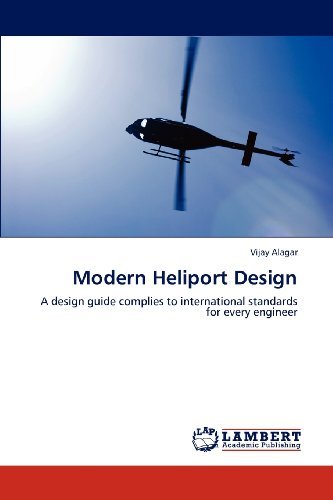 Cover for Vijay Alagar · Modern Heliport Design: a Design Guide Complies to International Standards for Every Engineer (Pocketbok) (2012)
