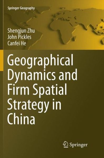 Cover for Zhu · Geographical Dynamics and Firm Spatial Strategy in China (Buch) (2018)