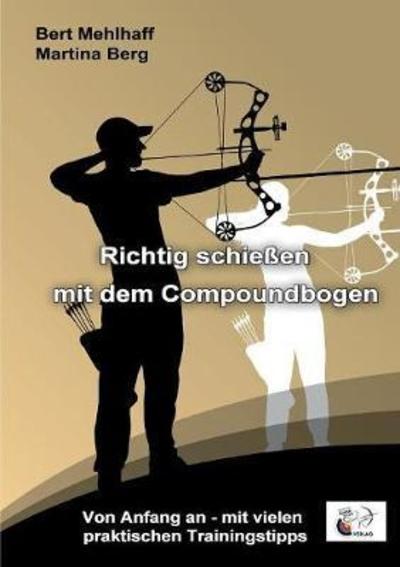 Cover for Mehlhaff · Richtig schießen mit dem Compo (Book) (2018)