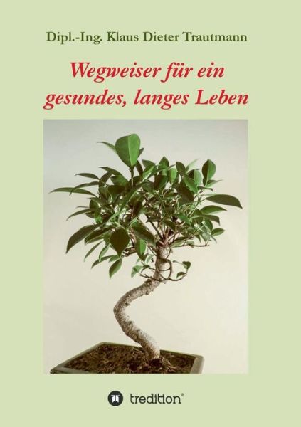 Cover for Trautmann · Wegweiser für ein gesundes, l (Book) (2018)