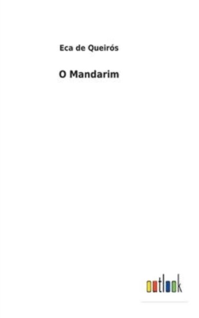 Cover for Eca De Queiros · O Mandarim (Hardcover bog) (2022)