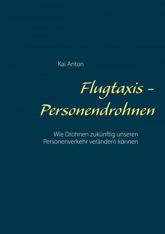 Cover for Anton · Flugtaxis - Personendrohnen (N/A)