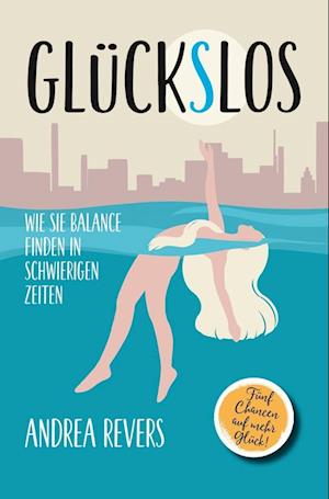 Cover for Andrea Revers · Glückslos (Book) (2022)