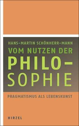 Cover for Hans-martin Schönherr-mann · SchÃ¶nherr-mann:vom Nutzen Der Philosoph (Book)