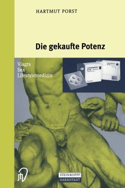 Cover for Hartmut Porst · Die Gekaufte Potenz : Viagra - Sex - Lifestylemedizin (Paperback Book) [German edition] (1998)