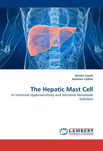 Cover for Andrew Collins · The Hepatic Mast Cell: in Intestinal Hypersensitivity and Intestinal Nematode Infection (Paperback Bog) (2010)