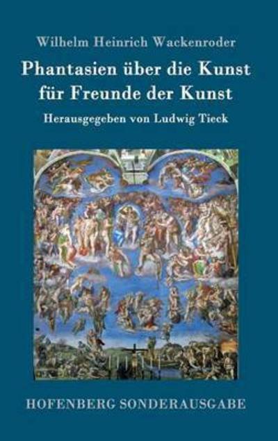 Cover for Wackenroder · Phantasien über die Kunst f (Buch) (2016)