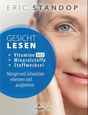 Cover for Eric Standop · Gesichtlesen – Vitamine, Mineralstoffe und Stoffwechsel – Mangel und Schwächen erkennen und ausgleichen (Book) (2023)