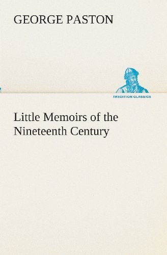 Cover for George Paston · Little Memoirs of the Nineteenth Century (Tredition Classics) (Taschenbuch) (2013)