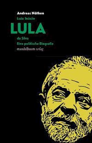 Cover for Andreas Nöthen · Luiz Inácio LULA da Silva (Paperback Book) (2022)