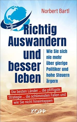 Cover for Norbert Bartl · Richtig Auswandern und besser leben (Hardcover Book) (2021)