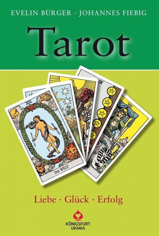 Cover for Bürger · Tarot - Liebe,Glück,Erfolg,m.Ktn (Book)