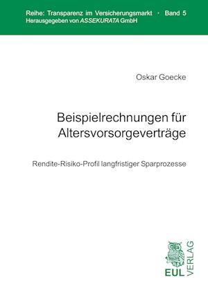Cover for Oskar Goecke · Beispielrechnungen für Altersvorsorgeverträge (Paperback Book) (2006)