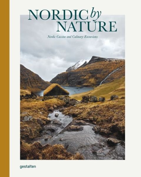 Cover for Nordic By Nature: Nordic Cuisine and Culinary Excursions (Gebundenes Buch) (2018)