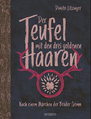 Dimitri Litzinger · Der Teufel mit den drei goldenen Haaren (Bog) (2021)