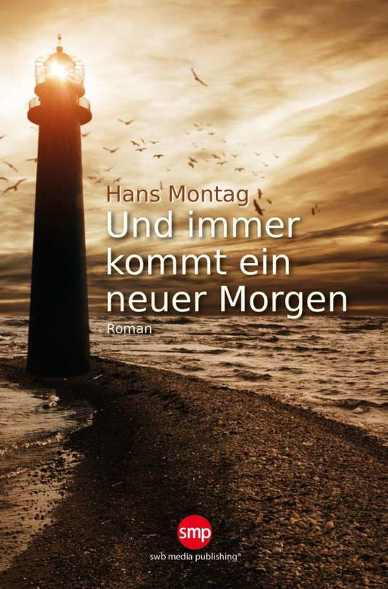 Cover for Montag · Und immer kommt ein neuer Morgen (Book)