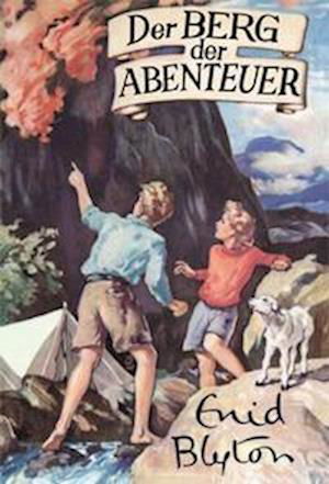 Der Berg der Abenteuer - Enid Blyton - Bücher - Bocola Verlag - 9783946842477 - 18. April 2023