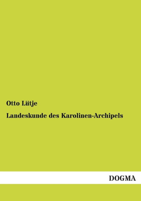 Cover for Otto Lutje · Landeskunde Des Karolinen-archipels (Paperback Book) [German edition] (2012)