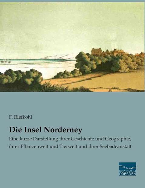 Cover for Riefkohl · Die Insel Norderney (Book)