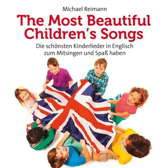 Cover for Michael Reimann · The Most Beautiful Children?s Songs (CD) (2016)