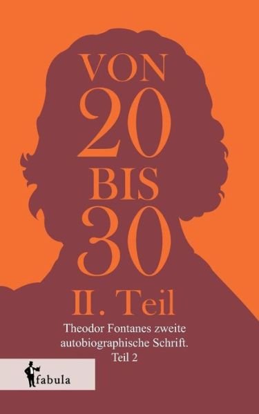 Cover for Fontane · Von Zwanzig bis Dreißig (Buch) (2017)