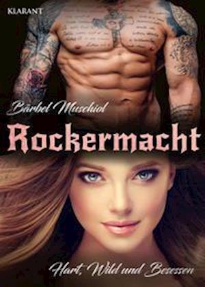 Cover for Bärbel Muschiol · Rockermacht. Hart, wild und besessen (Taschenbuch) (2021)