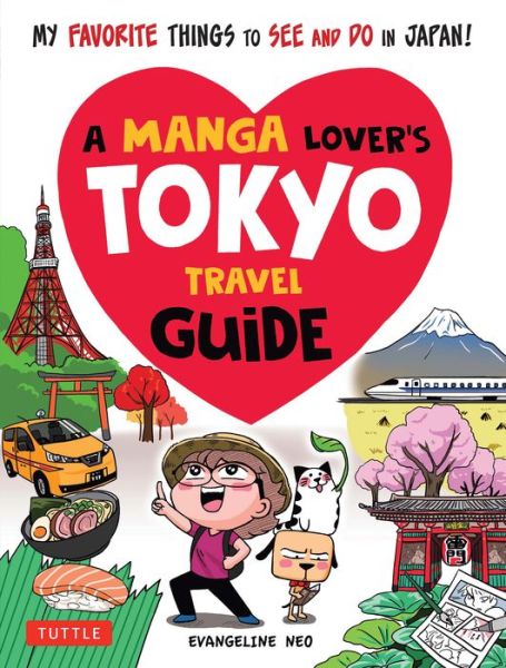 Cover for Evangeline Neo · A Manga Lover's Tokyo Travel Guide: My Favorite Things to See and Do In Japan (Paperback Bog) (2019)