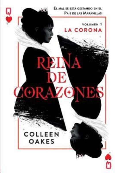 Cover for Collen Oakes · Reina de corazones (Paperback Book) (2015)