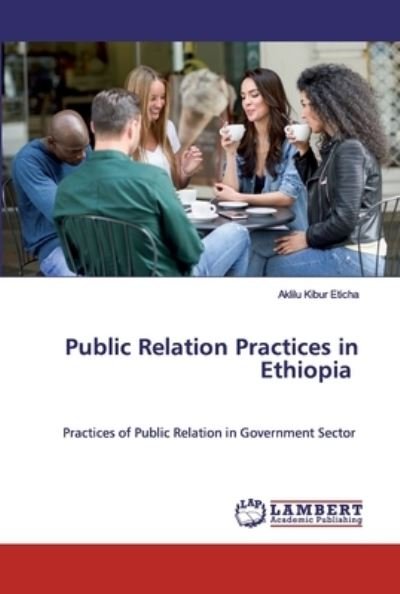 Cover for Eticha · Public Relation Practices in Eth (Book) (2019)