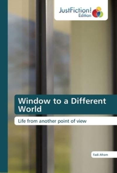Cover for Fadi Afram · Window to a Different World (Paperback Book) (2020)