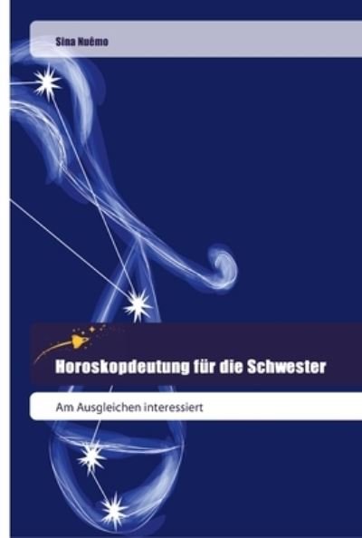 Cover for Nuêmo · Horoskopdeutung für die Schwester (Book) (2018)