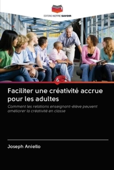 Cover for Aniello · Faciliter une créativité accrue (Book) (2020)