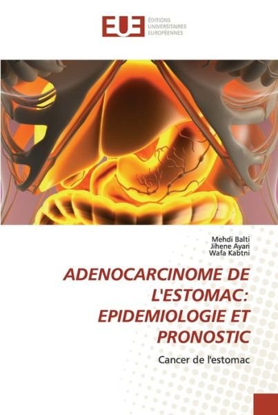 Cover for Mehdi Balti · Adenocarcinome de l'Estomac (Paperback Book) (2022)